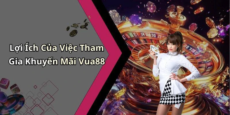 khuyen-mai-vua88-nhan-thuong-hap-dan-cho-trai-nghiem-giai-tri-tuyet-voi-218