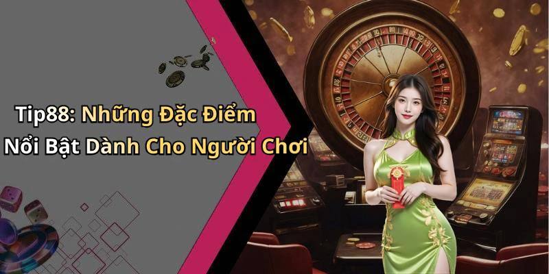 xo-so-tip88-kham-pha-the-gioi-giai-tri-day-moi-me-220