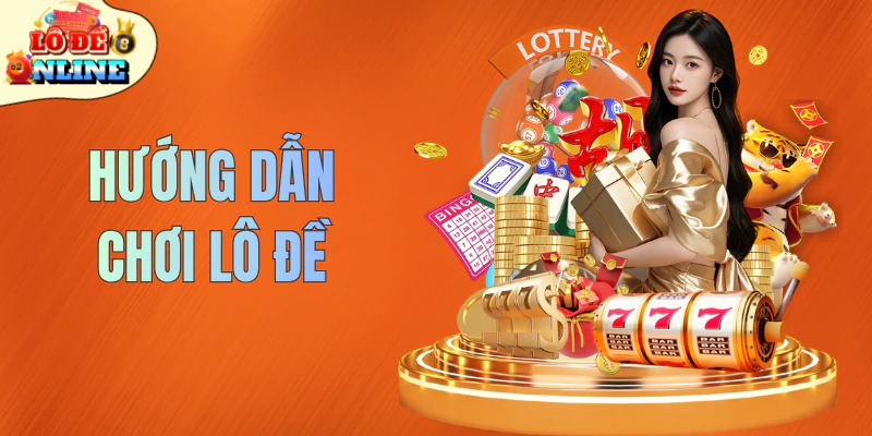 huong-dan-choi-lo-de-cach-nhan-dien-cau-dep-chuan-100-3706
